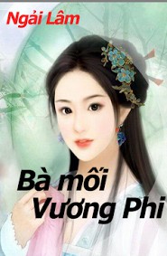 Bà Mối Vương Phi – Ngải Lâm full prc pdf epub azw3 [Ngôn Tình]