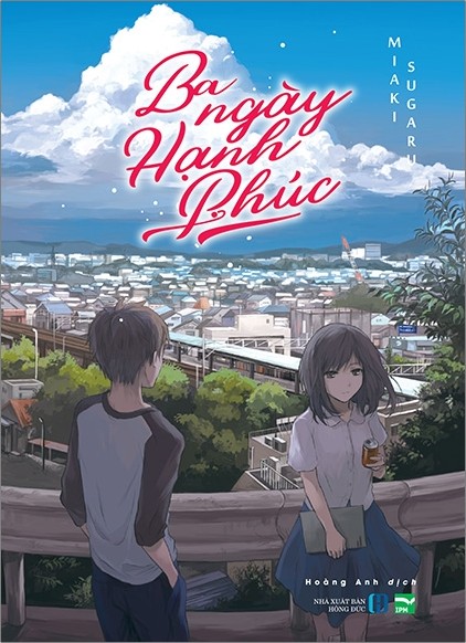 Ba Ngày Hạnh Phúc – Sugaru Miaki full mobi pdf epub azw3 [Ligh Novel]