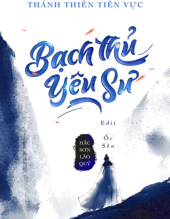 Bạch Thủ Yêu Sư – Hắc Sơn Lão Quỷ full mobi pdf epub azw3 [Xuyên Không]