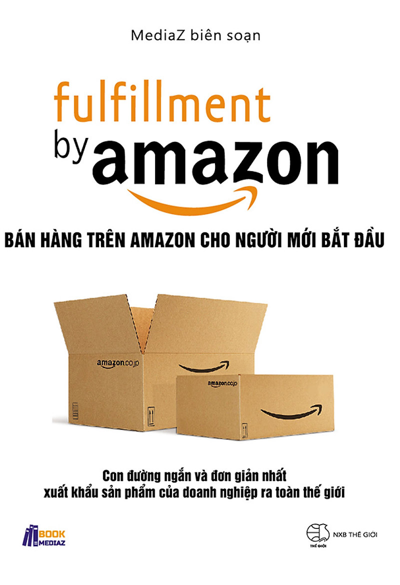 Bán Hàng Trên Amazon Cho Người Mới Bắt Đầu – MediaZ full mobi pdf epub azw3 [Khởi Nghiệp]