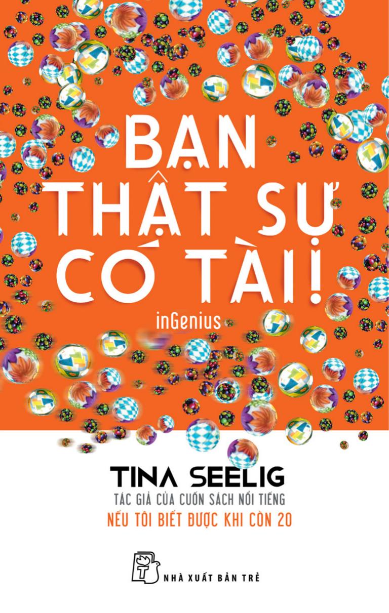 Bạn Thực Sự Có Tài! – Tina Seelig full prc pdf epub azw3 [Self Help]