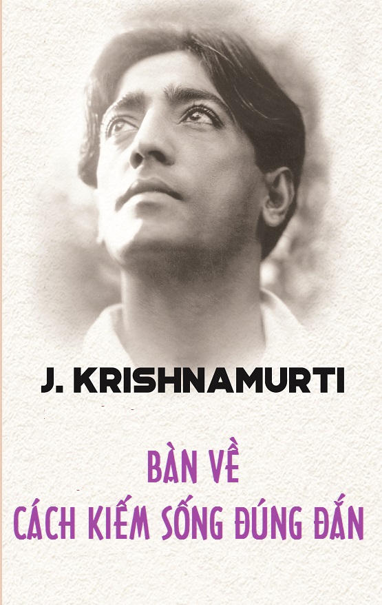 Bàn Về Cách Kiếm Sống Đúng Đắn – Jiddu Krishnamurti full prc pdf epub azw3 [Triết Học]