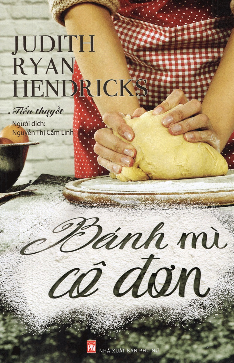 Bánh Mì Cô Đơn – Judith Ryan Hendricks full mobi pdf epub azw3 [Tiểu Thuyết]