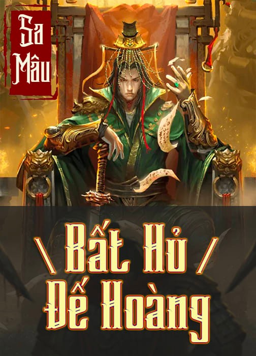 Bất Hủ Đại Hoàng Đế – Sa Mâu full mobi pdf epub azw3 [Xuyên Không]