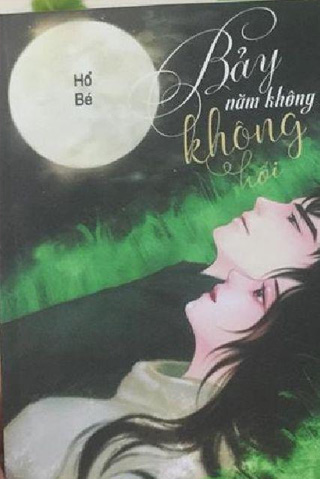 Bảy Năm Không Oán Không Hối – Phạm Kiều Trang full mobi pdf epub azw3 [Hắc Bang]