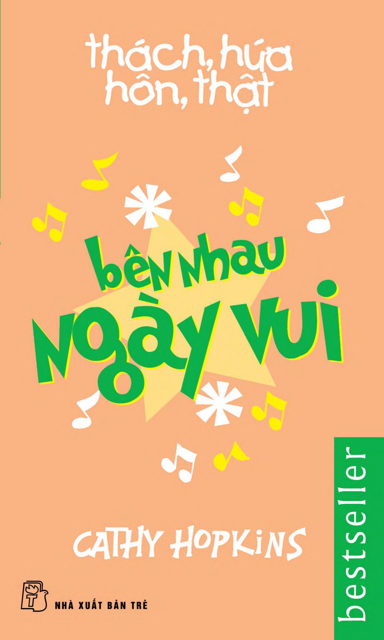 Thách, Hứa, Hôn, Thật Tập 3: Bên Nhau Ngày Vui – Cathy Hopkins full prc pdf epub azw3 [Truyện Teen]