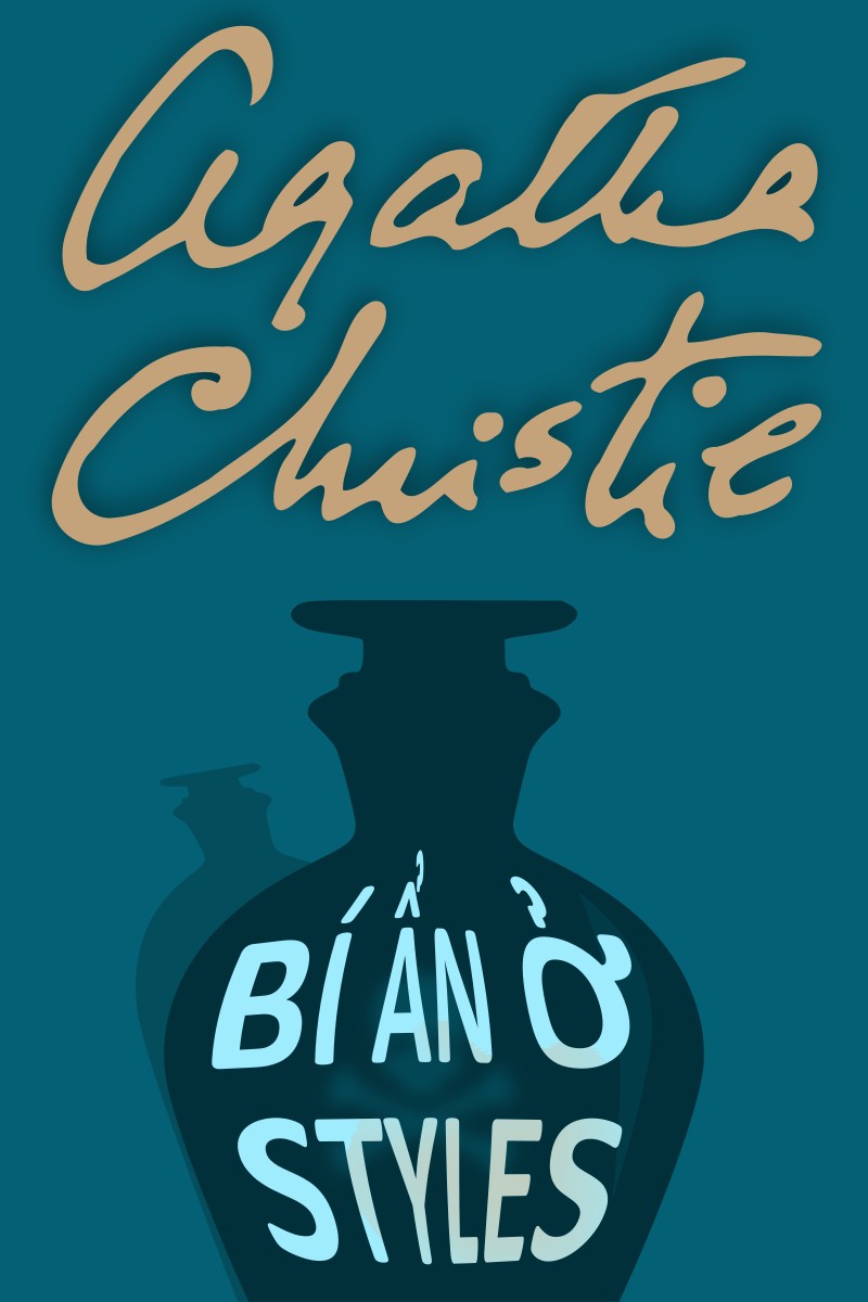 Bí Ẩn Ở Styles – Agatha Christie & Phan Thị Ngọc Thư (dịch) full mobi pdf epub azw3 [Trinh Thám]