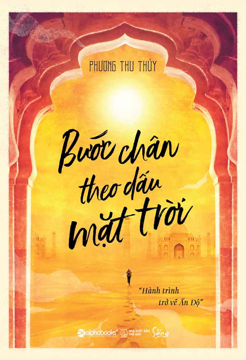 Bước Chân Theo Dấu Mặt Trời – Phương Thu Thuỷ full prc pdf epub azw3 [Tự Truyện]