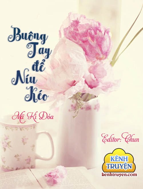 Buông Tay Để Níu Kéo – Mã Kỳ Đoá full mobi pdf epub azw3 [Hiện Đại]