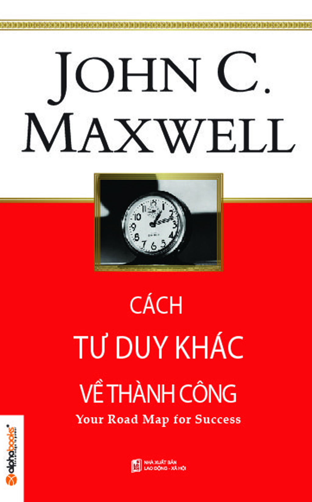 Cách Tư Duy Khác Về Thành Công – John C. Maxwell full mobi pdf epub azw3 [Khởi Nghiệp]