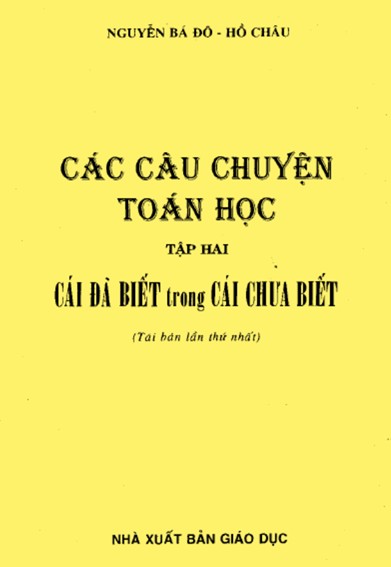 Cái Đã Biết Trong Cái Chưa Biết – Nguyễn Bá Đô & Hồ Châu full prc pdf epub azw3 [Toán Học]