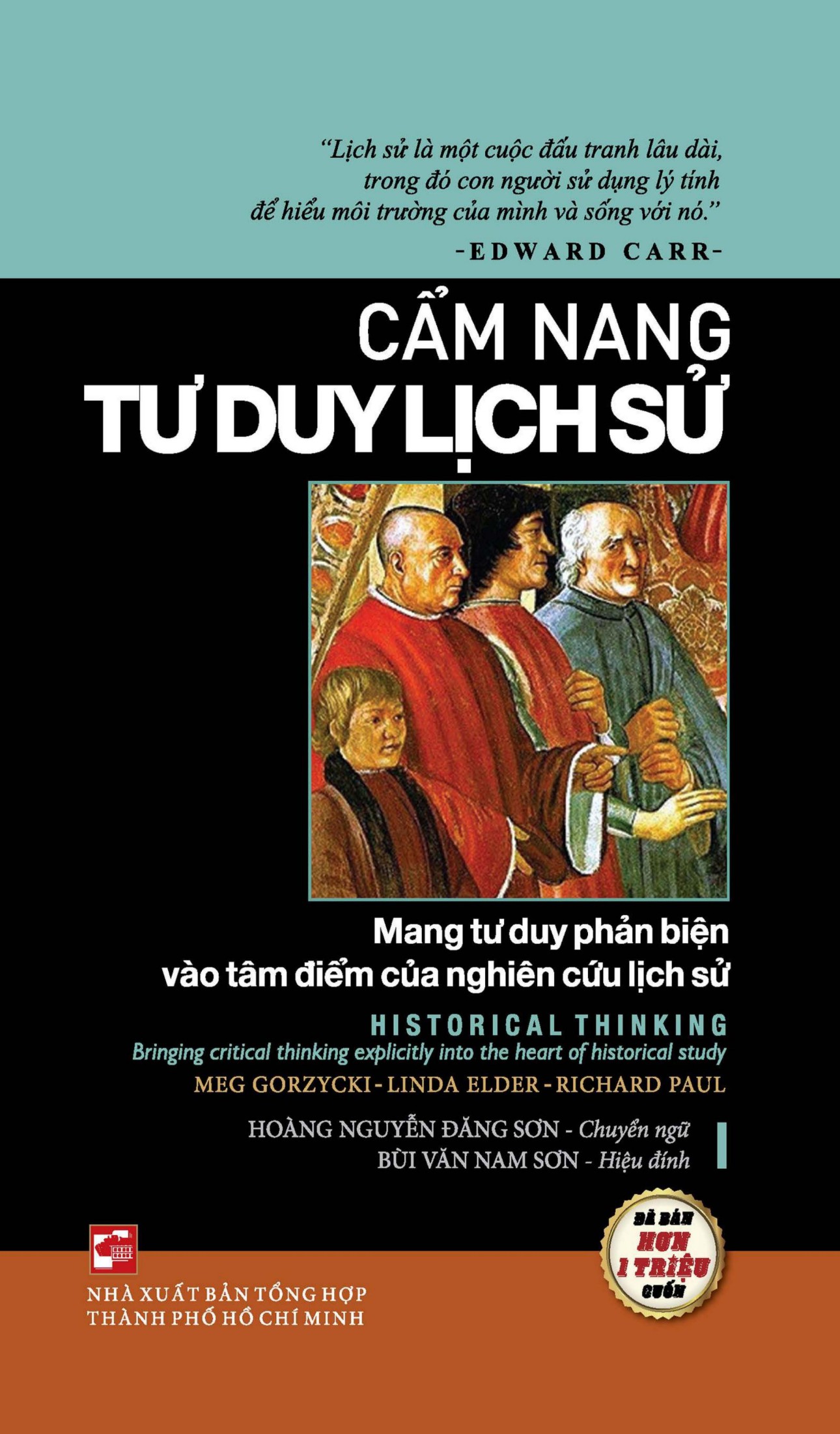 Cẩm Nang Tư Duy Lịch Sử – Meg Gorzycki & Linda Elder & Richard Paul full prc pdf epub azw3 [Tư Duy]