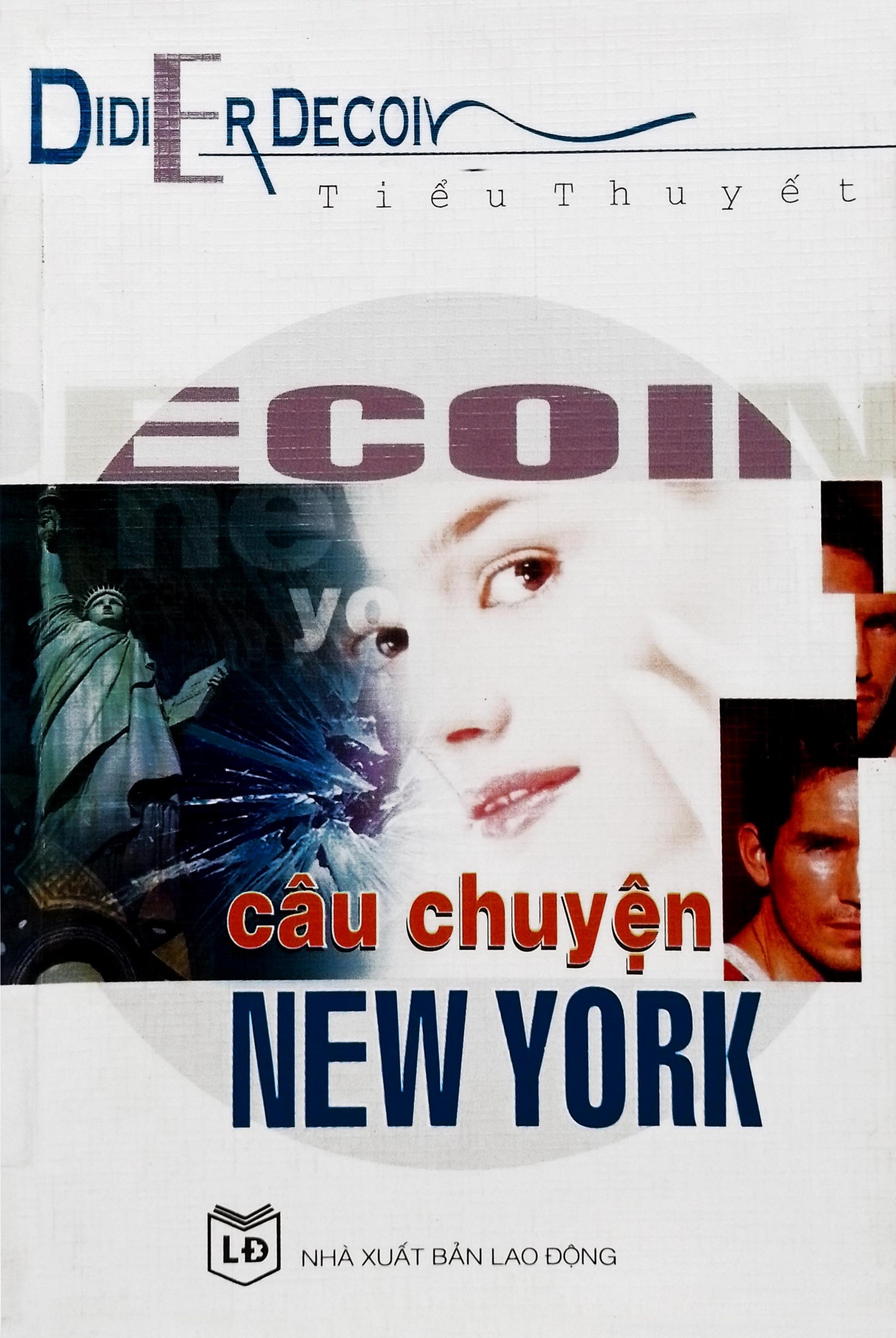 Câu Chuyện New York – Didier Decoin & Viễn Nguyên (dịch) full mobi pdf epub azw3 [Giải Goncourt]