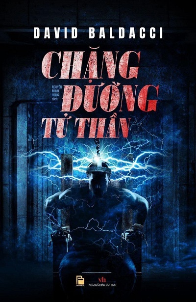 Chặng Đường Tử Thần – David Baldacci & Nguyễn Minh Hùng (dịch) full mobi pdf epub azw3 [Trinh Thám]