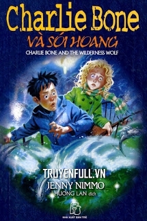 Charlie Bone và Sói Hoang – Jenny Nimmo full prc epub azw3 [Huyền Ảo]