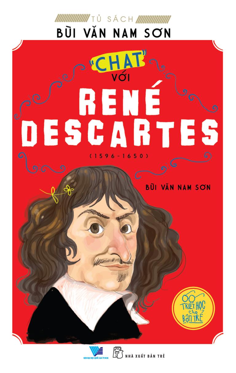 “Chat” với René Descartes – Bùi Văn Nam Sơn full prc pdf epub azw3 [Triết Học]