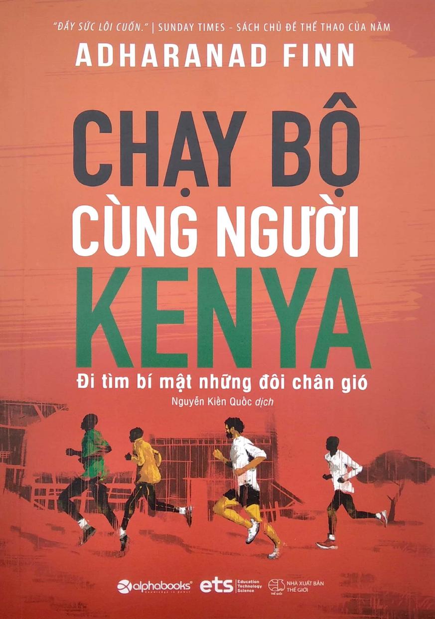 Chạy Bộ Cùng Người Kenya – Adharanand Finn & Nguyễn Kiến Quốc (dịch) full mobi pdf epub azw3 [Điền Kinh]