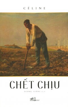 Chết Chịu – Louis Ferdinand Céline full mobi pdf epub azw3 [Cổ Điển]