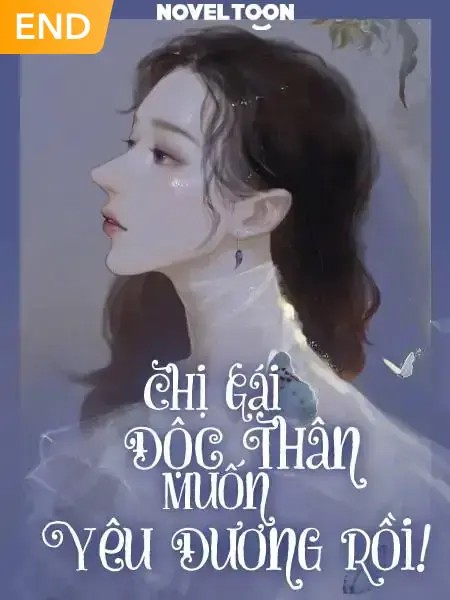 Chị Gái Độc Thân Muốn Yêu Đương Rồi! – An Ngọc full mobi pdf epub azw3 [Hiện Đại]