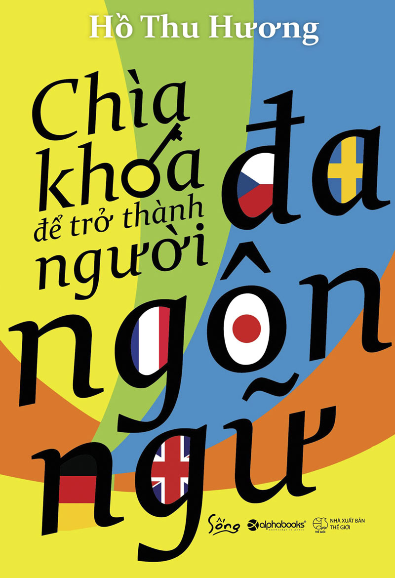 Chìa Khóa Để Trở Thành Người Đa Ngôn Ngữ – Hồ Thu Hương full prc pdf epub azw3 [Self Help]