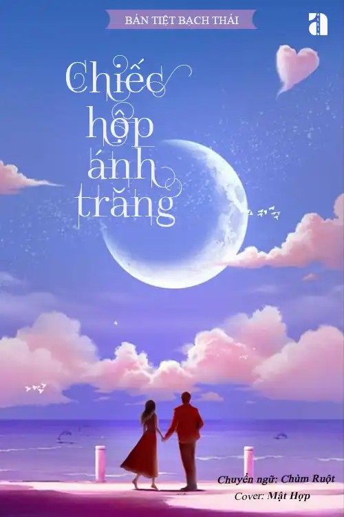 Chiếc Hộp Ánh Trăng – Bán Tiệt Bạch Thái full mobi pdf epub azw3 [Hài Hước]