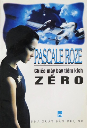 Chiếc May Bay Tiêm Kích Zéro – Pascale Roze full mobi pdf epub azw3 [Tiểu Thuyết]