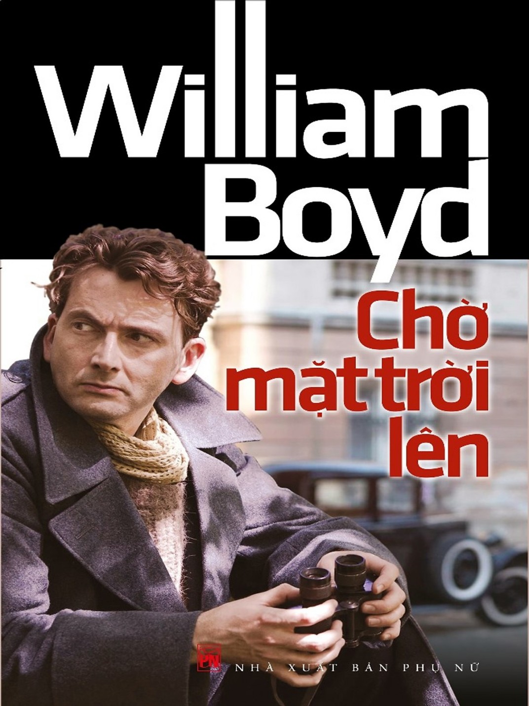 Chờ Mặt Trời Lên – William Boyd & Nguyễn Quang Huy (dịch) full mobi pdf epub azw3 [Trinh Thám]