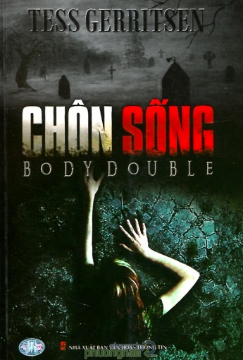 Chôn Sống – Tess Gerritsen & Vũ Thị Tâm (dịch) full mobi pdf epub azw3 [Trinh Thám]