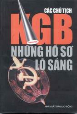 Chủ Tịch KGB – Những Hồ Sơ Lộ Sáng – Leonid Mlechin full mobi pdf epub azw3 [Lịch Sử]