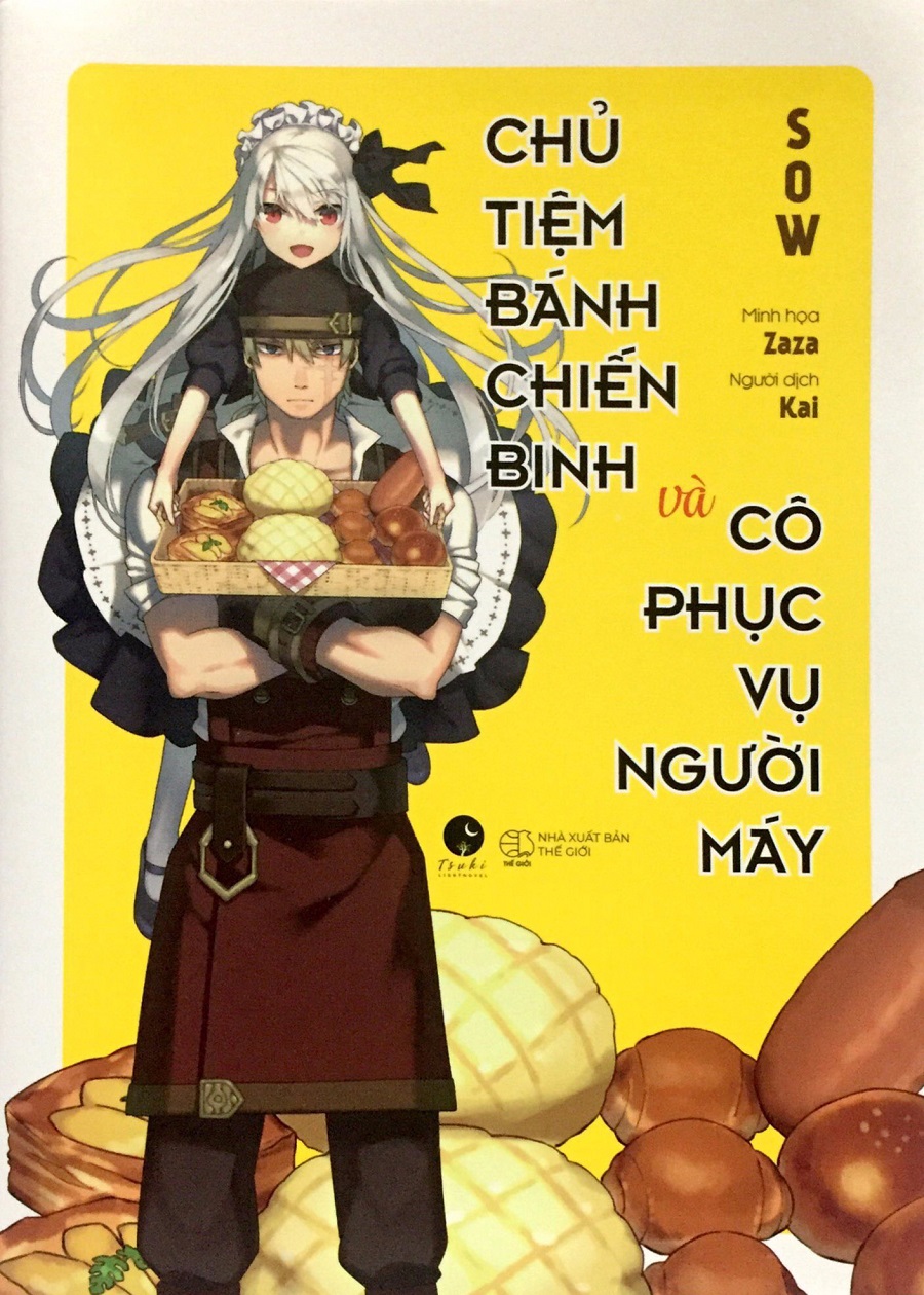 Chủ Tiệm Bánh Chiến Binh Và Cô Phục Vụ Người Máy Tập 1 – Sow & ZaZa & Kai (dịch) full mobi pdf epub azw3 [Light Novel]