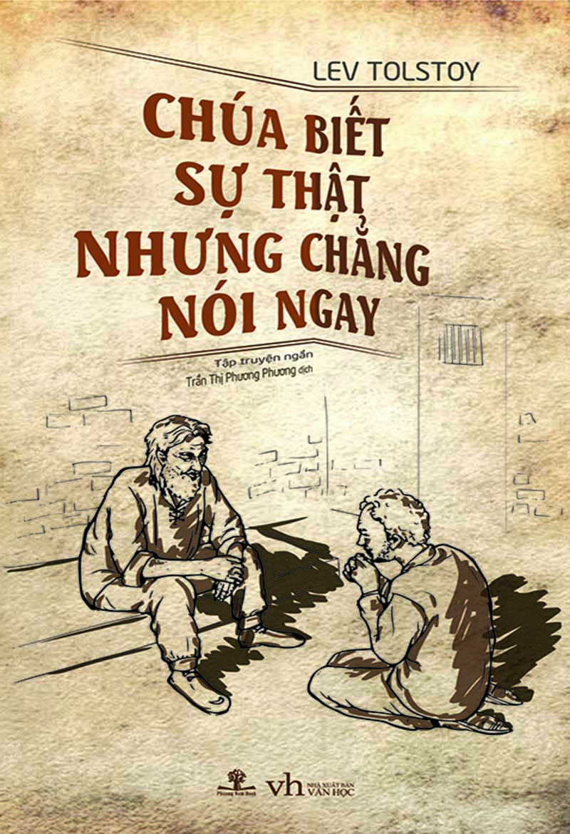 Chúa Biết Sự Thật Nhưng Chẳng Nói Ngay – Lev Tolstoy full prc pdf epub azw3 [Tập Truyện Ngắn]