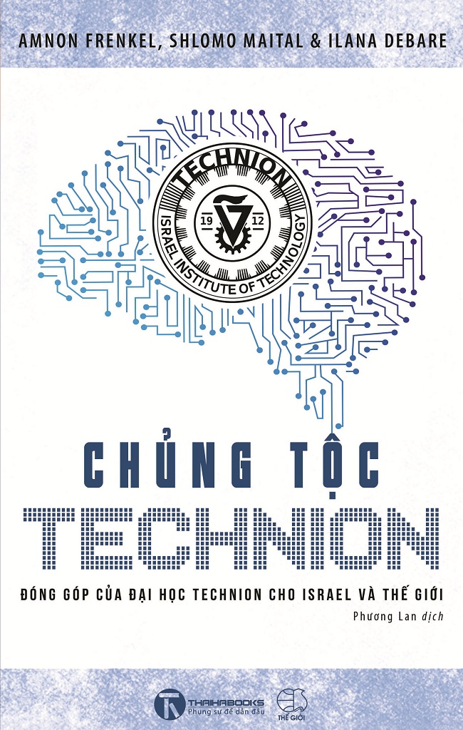 Chủng Tộc Technion – Amnon Frenkel & Shlomo Maital & Ilana Debare full prc pdf epub azw3 [Phân Tích]