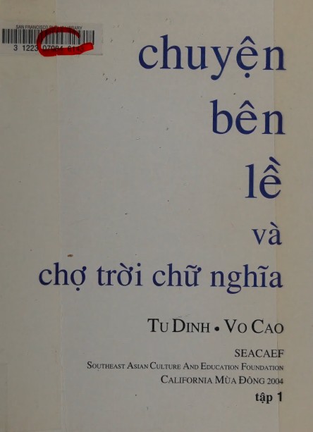 Chuyện Bên Lề Và Chợ Trời Chữ Nghĩa Tập 1 – Tu Dinh & Vo Cao full mobi pdf epub azw3 [Tạp Văn]