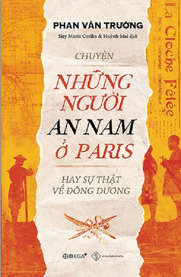 Chuyện Những Người An Nam Ở Paris Hay Sự Thật Về Đông Dương – Phan Văn Trường & Sity Maria Cotika (dịch) & Huỳnh Mai (dịch) full mobi pdf epub azw3 [Hồi Ký]