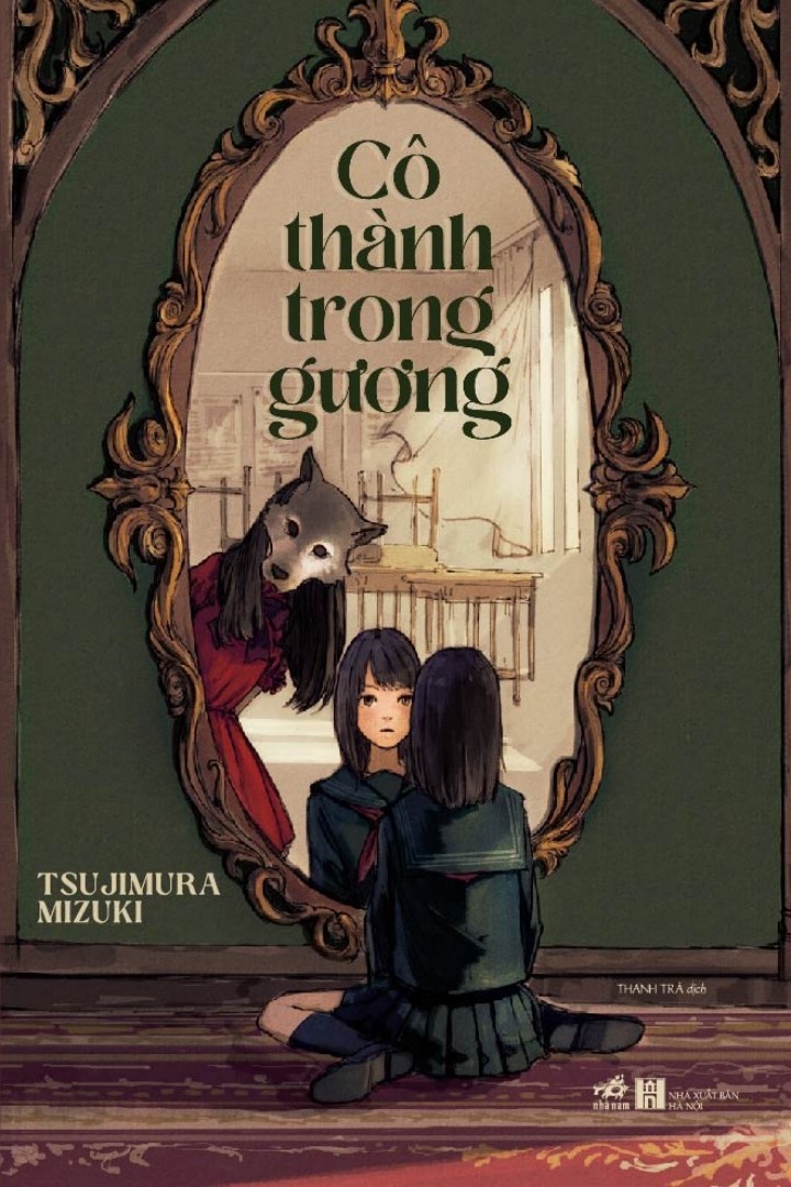 Cô Thành Trong Gương – Tsujimura Mizuki & Thanh Trà (dịch) full mobi pdf epub azw3 [Huyền Ảo]