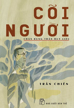 Cõi Người: Chân dung Trần Huy Liệu – Trần Chiến full prc pdf epub azw3 [Tập Truyện ngắn]