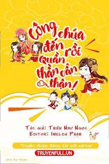 Công Chúa Đến Rồi, Quần Thần Cẩn Thận – Thiên Như Ngọc full prc pdf epub azw3 [Cổ Đại]