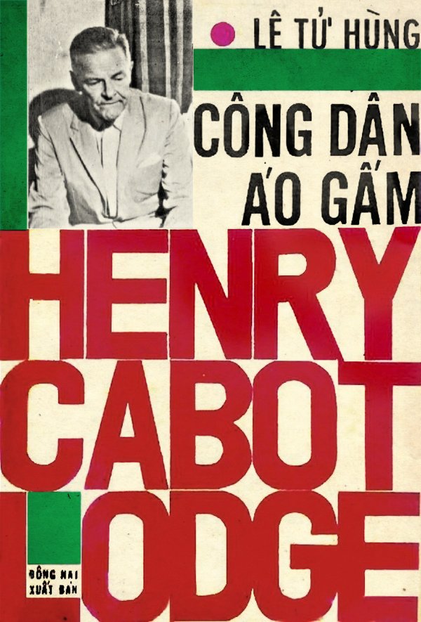 Công Dân Áo Gấm Henry Cabot Lodge – Lê Tử Hùng full mobi pdf epub azw3 [Lịch Sử]