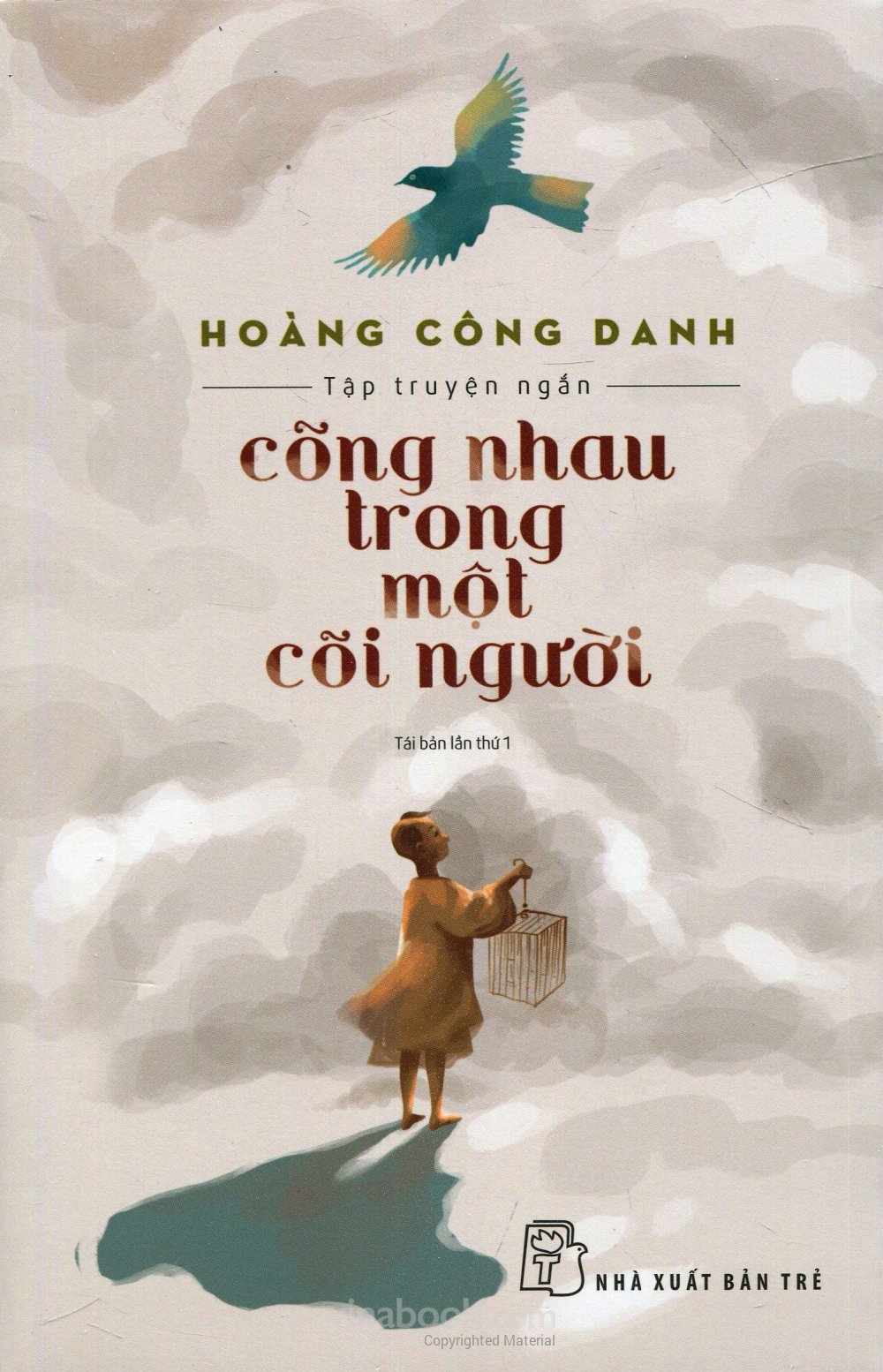 Cõng Nhau Trong Một Cõi Người – Hoàng Công Danh full mobi pdf epub azw3 [Tập Truyện Ngắn