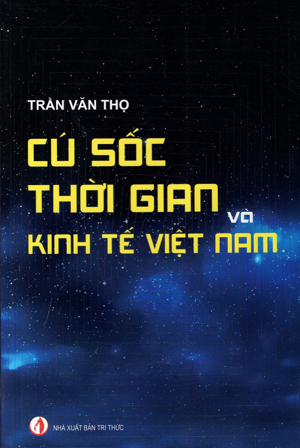 Cú Sốc Thời Gian Và Kinh Tế Việt Nam – Trần Văn Thọ full mobi pdf epub azw3 [Tài Chính]