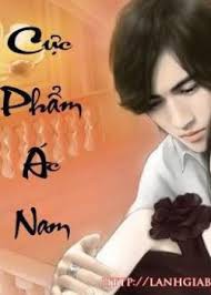 Cực Phẩm Ác Nam – Tiểu Ngôn full prc pdf epub azw3 [Hiện Đại]