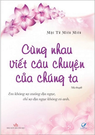 Cùng Nhau Viết Câu Chuyện Của Chúng Ta – Mộc Tử Miêu Miêu full prc pdf epub azw3 [Ngôn Tình]