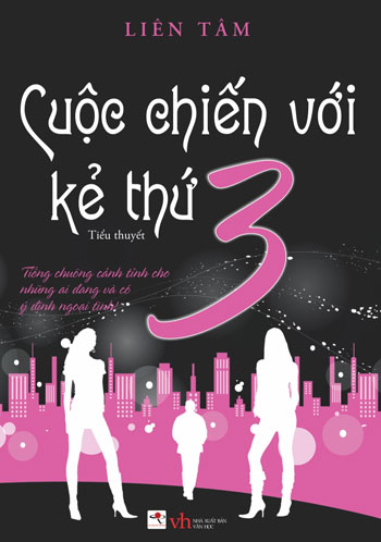 Cuộc Chiến Với Kẻ Thứ Ba – Liên Tâm full prc pdf epub azw3 [Ngôn tình]