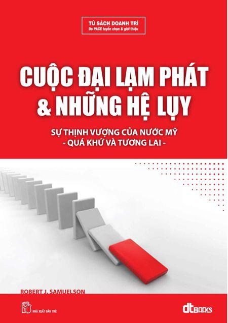 Cuộc Đại Lạm Phát Và Những Hệ Lụy – Robert J. Samuelson full prc pdf epub azw3 [Kinh Tế]