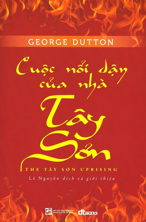 Cuộc Nổi Dậy Của Nhà Tây Sơn – George Dutton & Lê Nguyễn (dịch) full mobi pdf epub azw3 [Lịch Sử]