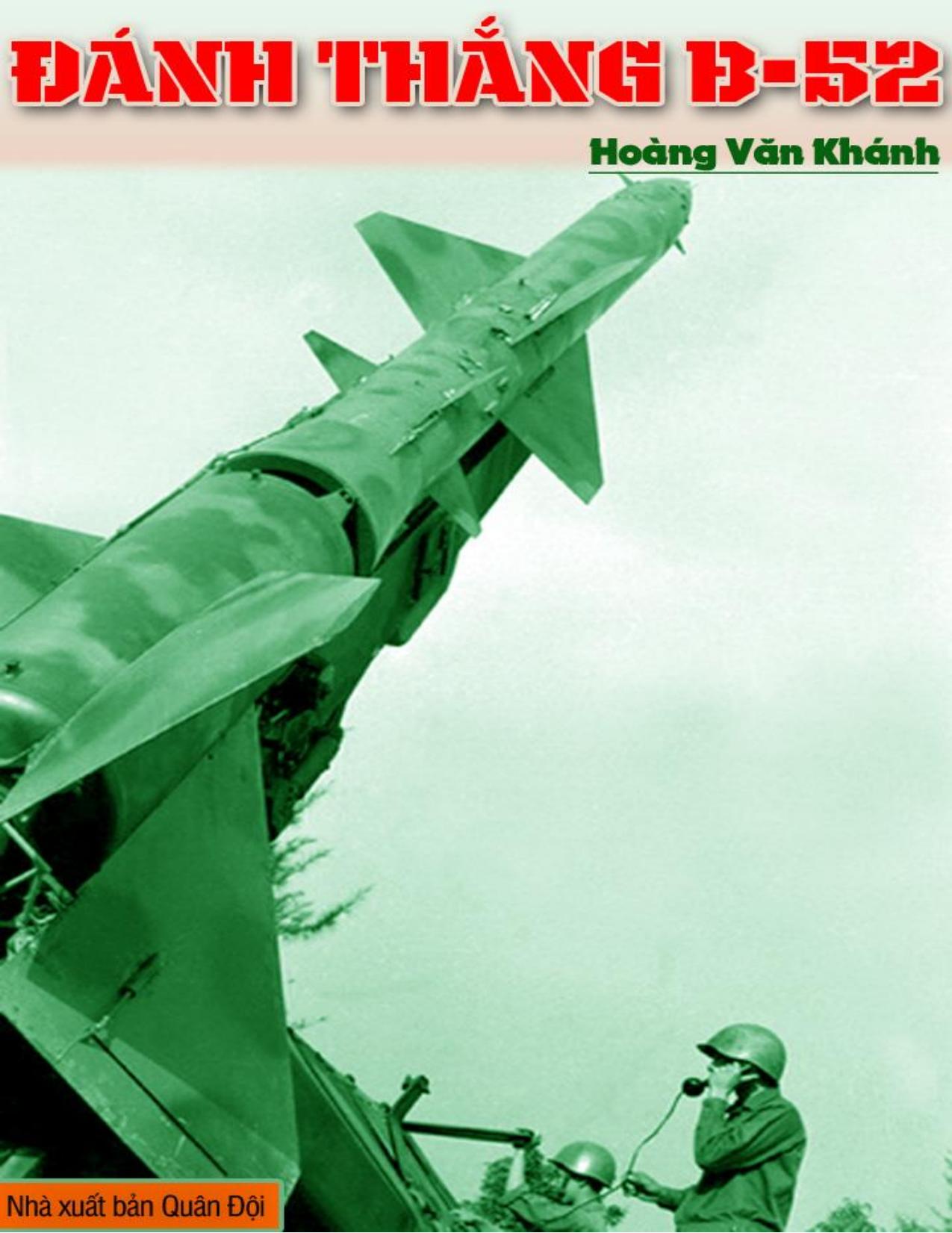 Đánh Thắng B-52 – Hoàng Văn Khánh full mobi pdf epub azw3 [Lịch Sử]