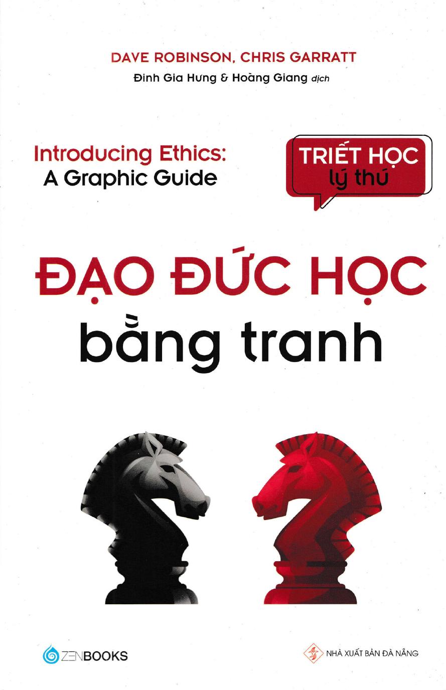 Đạo Đức Học Bằng Tranh – Dave Robinson & Chris Garratt & Đinh Gia Hưng (dịch) & Hoàng Giang (dịch) full mobi pdf epub azw3 [Triết Học]