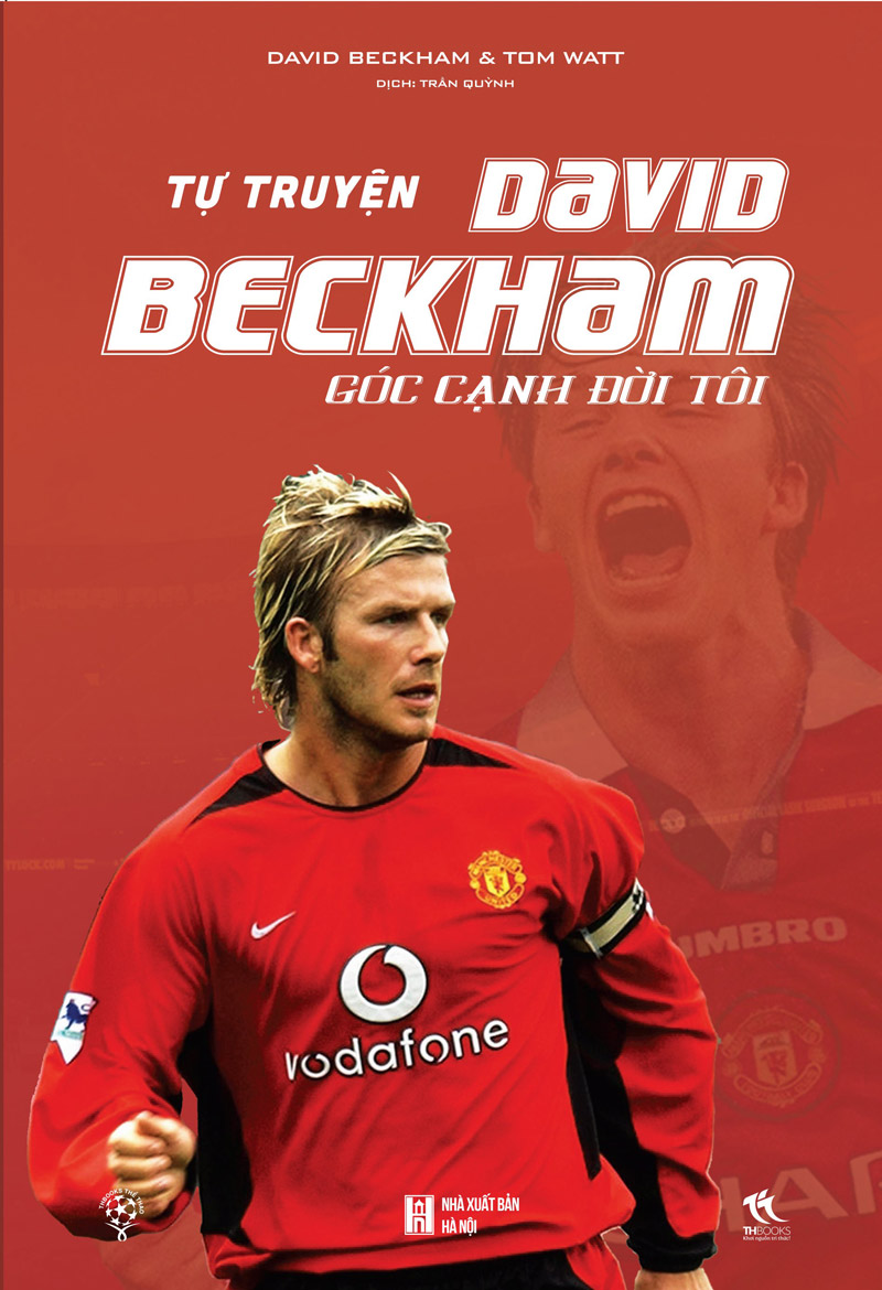 David Beckham – Góc Cạnh Đời Tôi – Tom Watt & David Beckham full mobi pdf epub azw3 [Tiểu Sử]