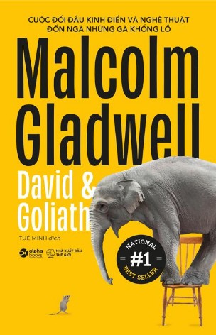 David & Goliath – Cuộc Đối Đầu Kinh Điển Và Nghệ Thuật Đốn Ngã Những Gã Khổng Lồ – Malcolm Gladwell & Tuệ Minh (dịch) full mobi pdf epub azw3 [Best Seller]