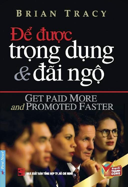 Để Được Trọng Dụng & Đãi Ngộ – Brian Tracy full prc pdf epub azw3 [Self Help]